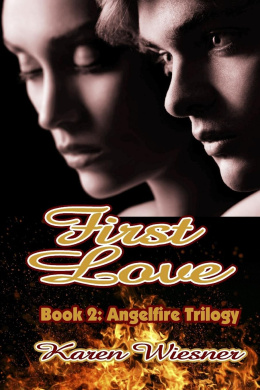 First Love, Book 2 of the Angelfire Trilogy Book Cover