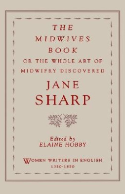 The Midwives Book by Jane Ashton Sharp, Prof. Elaine Hobby book cover - compare NZ prices