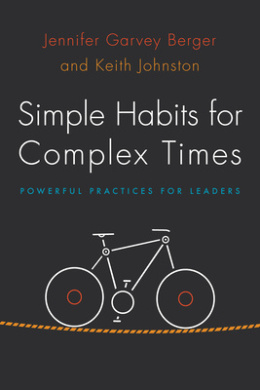 Simple Habits for Complex Times by Jennifer Garvey Berger, Keith Johnston book cover - compare NZ prices