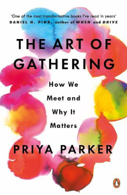 The Art of Gathering by Parker, Priya book cover - compare NZ prices