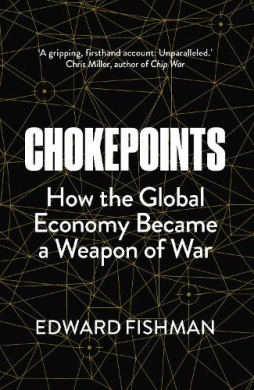 Chokepoints by Edward Fishman book cover - compare NZ prices