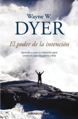 El Poder de la Intencion / The Power of Intention [Spanish] Book Cover