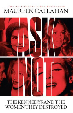 Ask Not by Maureen Callahan book cover - compare NZ prices