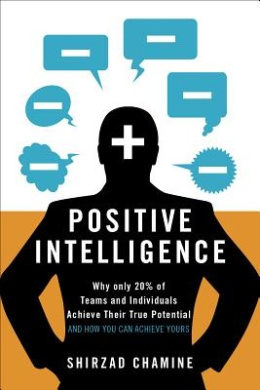 Positive Intelligence by Chamine, Shirzad book cover - compare NZ prices
