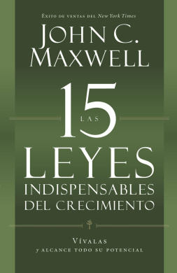 Las 15 Leyes Indispensables del Crecimiento [Spanish] by Maxwell, John C. book cover - compare NZ prices