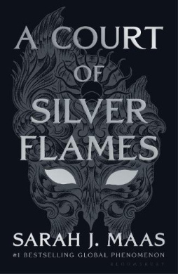 A Court of Silver Flames Book Cover
