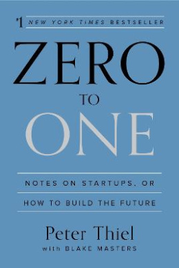 Zero to One by Peter Thiel, Blake Masters book cover - compare NZ prices