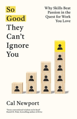 So Good They Can't Ignore You Book Cover