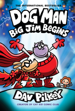 Dog Man: Big Jim Begins Book Cover