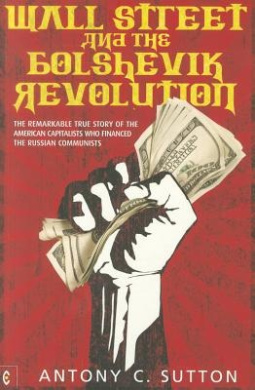 Wall Street and the Bolshevik Revolution Book Cover