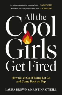 All the Cool Girls Get Fired Book Cover