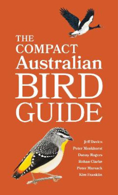 The Compact Australian Bird Guide by Jeff Davies, Peter Menkhorst, Danny Rogers, Rohan Clarke book cover - compare NZ prices