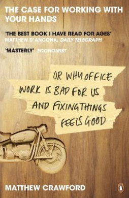 The Case for Working with Your Hands Book Cover