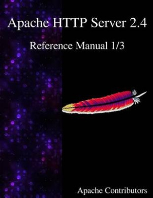 Apache HTTP Server 2.4 Reference Manual 1/3 by Apache Contributors book cover - compare NZ prices