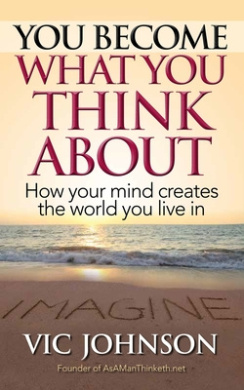 You Become What You Think About Book Cover