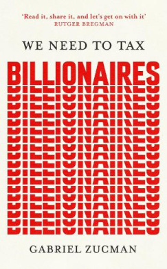 We Need to Tax Billionaires Book Cover